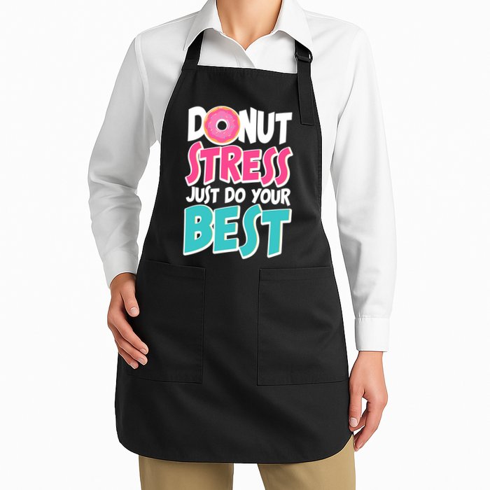 Funny Donut Stress Just Do Your Best School Testing Full-Length Apron With Pockets