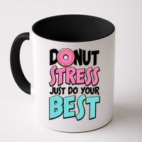Funny Donut Stress Just Do Your Best School Testing Mug