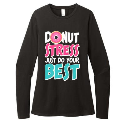 Funny Donut Stress Just Do Your Best School Testing Womens CVC Long Sleeve Shirt