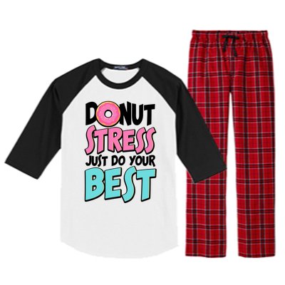 Funny Donut Stress Just Do Your Best School Testing Raglan Sleeve Pajama Set