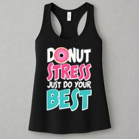 Funny Donut Stress Just Do Your Best School Testing Womens Tank Top
