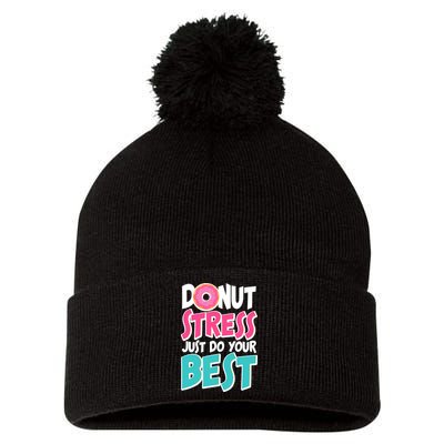 Funny Donut Stress Just Do Your Best School Testing Pom Pom 12in Knit Beanie