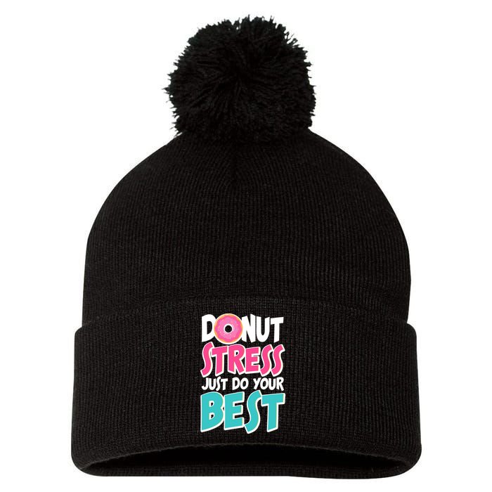 Funny Donut Stress Just Do Your Best School Testing Pom Pom 12in Knit Beanie