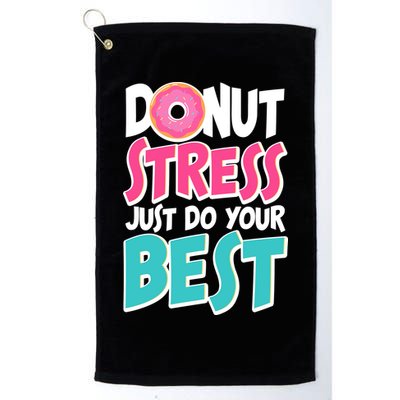 Funny Donut Stress Just Do Your Best School Testing Golf Towel