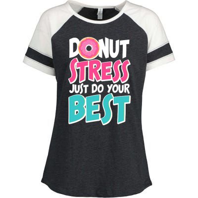 Funny Donut Stress Just Do Your Best School Testing Enza Ladies Jersey Colorblock Tee