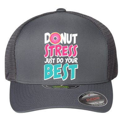 Funny Donut Stress Just Do Your Best School Testing Flexfit Unipanel Trucker Cap
