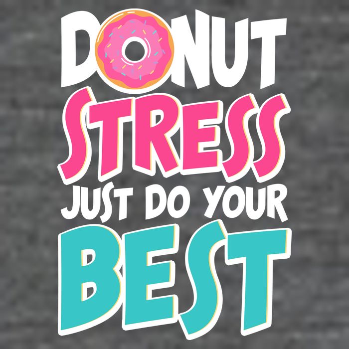 Funny Donut Stress Just Do Your Best School Testing Tall T-Shirt