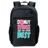 Funny Donut Stress Just Do Your Best School Testing Backpack