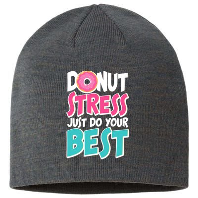 Funny Donut Stress Just Do Your Best School Testing Sustainable Beanie