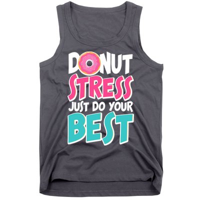 Funny Donut Stress Just Do Your Best School Testing Tank Top