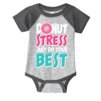 Funny Donut Stress Just Do Your Best School Testing Infant Baby Jersey Bodysuit