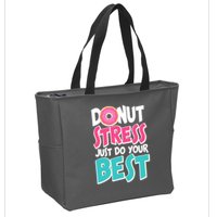 Funny Donut Stress Just Do Your Best School Testing Zip Tote Bag
