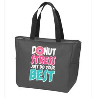 Funny Donut Stress Just Do Your Best School Testing Zip Tote Bag