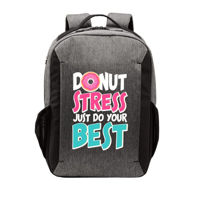 Funny Donut Stress Just Do Your Best School Testing Vector Backpack