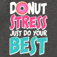 Funny Donut Stress Just Do Your Best School Testing Vector Backpack