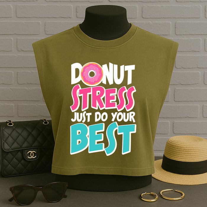 Funny Donut Stress Just Do Your Best School Testing Garment-Dyed Women's Muscle Tee