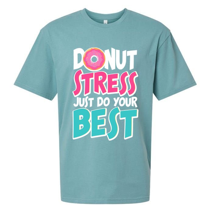 Funny Donut Stress Just Do Your Best School Testing Sueded Cloud Jersey T-Shirt