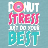 Funny Donut Stress Just Do Your Best School Testing Sueded Cloud Jersey T-Shirt