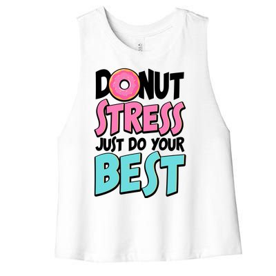 Funny Donut Stress Just Do Your Best School Testing Women's Racerback Cropped Tank