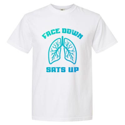 Face Down Sats Up Funny Healthcare Worker Nurses Graphic Cool Gift Garment-Dyed Heavyweight T-Shirt