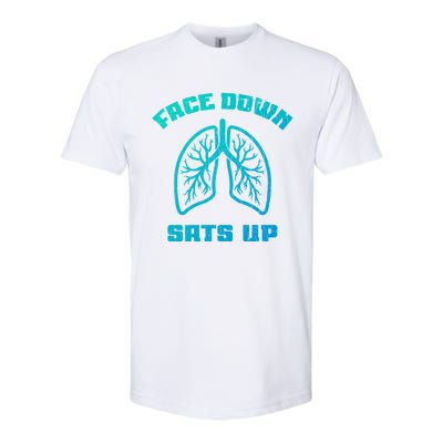 Face Down Sats Up Funny Healthcare Worker Nurses Graphic Cool Gift Softstyle CVC T-Shirt