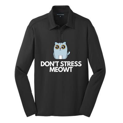 Funny Dont Stress Meowt Humorous Cat Pun Quote Gift Silk Touch Performance Long Sleeve Polo