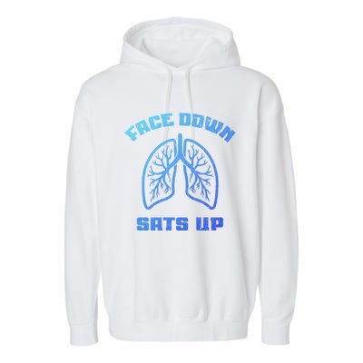 Face Down Sats Up Funny Healthcare Worker Nurses Graphic Cool Gift Garment-Dyed Fleece Hoodie