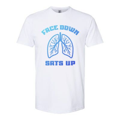 Face Down Sats Up Funny Healthcare Worker Nurses Graphic Cool Gift Softstyle CVC T-Shirt