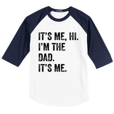 Fathers Day Shirts Funny Its Me Hi Im The Dad Its Me Baseball Sleeve Shirt