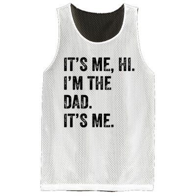 Fathers Day Shirts Funny Its Me Hi Im The Dad Its Me Mesh Reversible Basketball Jersey Tank