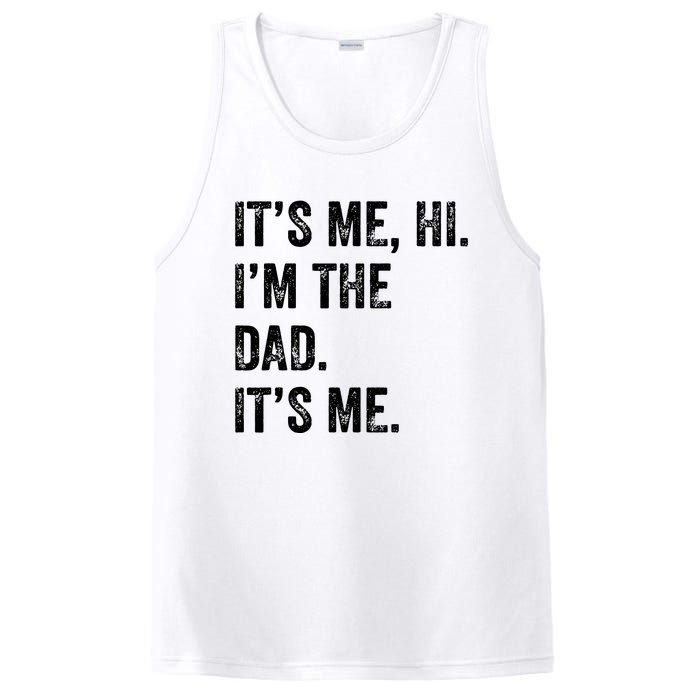 Fathers Day Shirts Funny Its Me Hi Im The Dad Its Me PosiCharge Competitor Tank