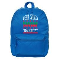 Funny Dear Santa Please Define Naughty Christmas Gift 16 in Basic Backpack