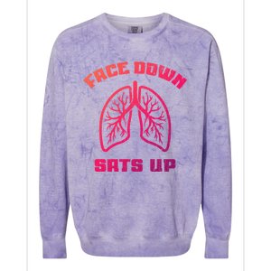 Face Down Sats Up Funny Healthcare Worker Nurses Graphic Cool Gift Colorblast Crewneck Sweatshirt