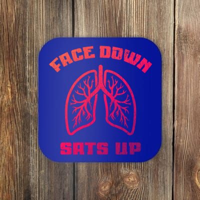 Face Down Sats Up Funny Healthcare Worker Nurses Graphic Cool Gift Coaster