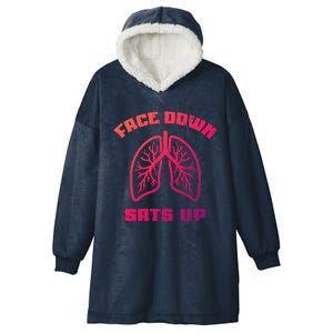 Face Down Sats Up Funny Healthcare Worker Nurses Graphic Cool Gift Hooded Wearable Blanket