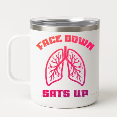 Face Down Sats Up Funny Healthcare Worker Nurses Graphic Cool Gift 12 oz Stainless Steel Tumbler Cup