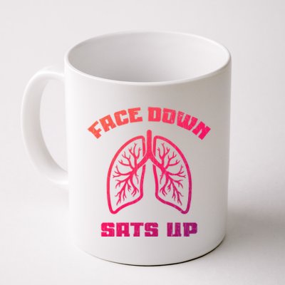 Face Down Sats Up Funny Healthcare Worker Nurses Graphic Cool Gift Coffee Mug