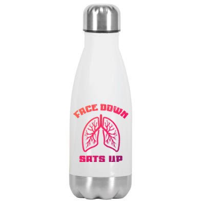 Face Down Sats Up Funny Healthcare Worker Nurses Graphic Cool Gift Stainless Steel Insulated Water Bottle