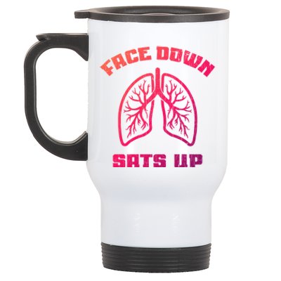 Face Down Sats Up Funny Healthcare Worker Nurses Graphic Cool Gift Stainless Steel Travel Mug