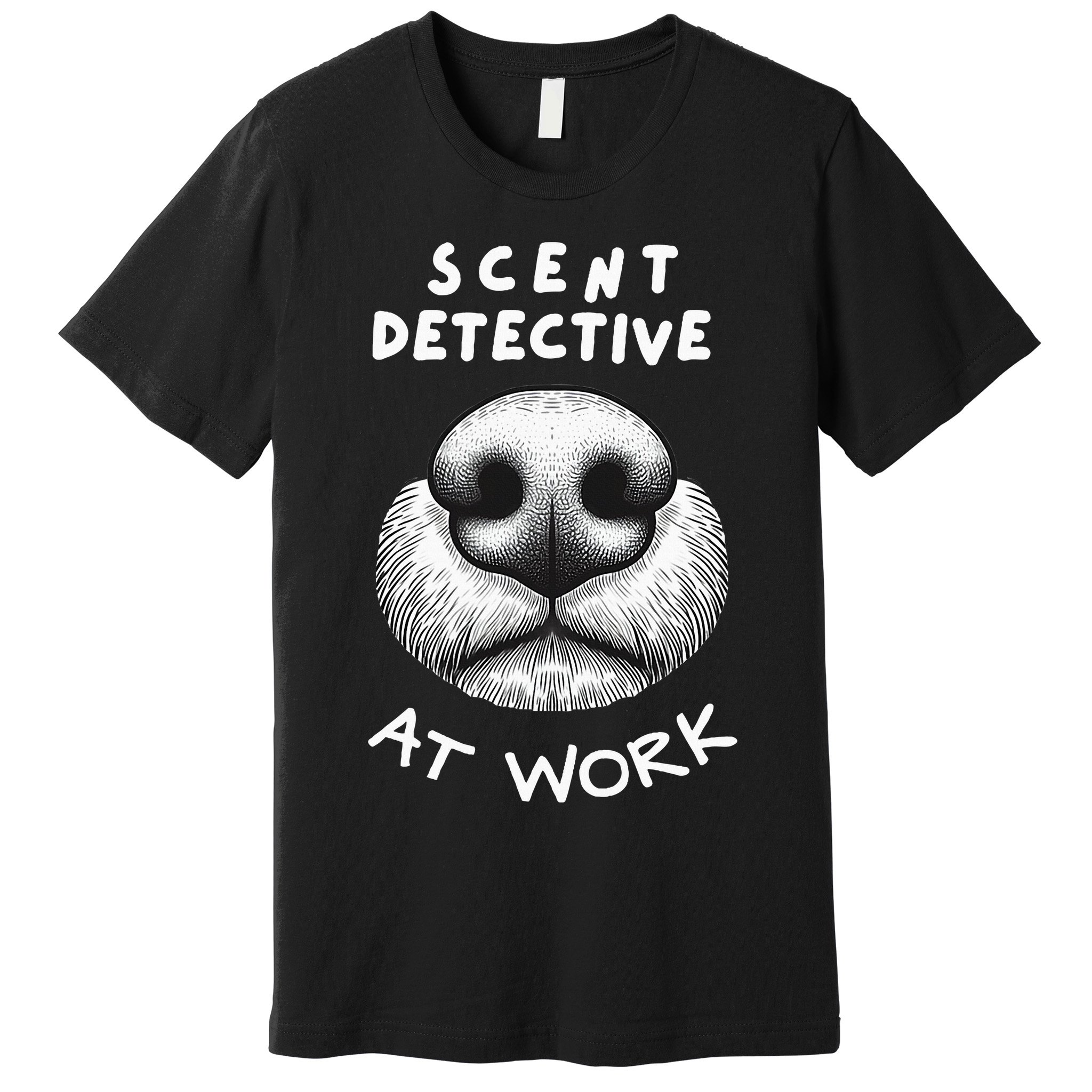 Fun Dog Scent Design Scent Detective At Work Premium T-Shirt
