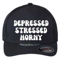Funny Depressed Stressed Horny Flexfit Unipanel Trucker Cap