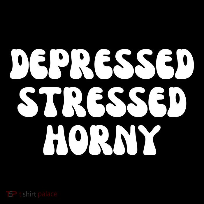 Funny Depressed Stressed Horny Sustainable Bucket Hat