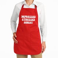 Funny Depressed Stressed Horny Apron