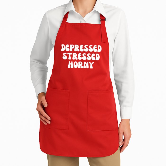 Funny Depressed Stressed Horny Apron
