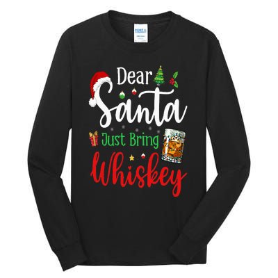 Funny Dear Santa Just Bring Whiskey Christmas Pajamas Tall Long Sleeve T-Shirt