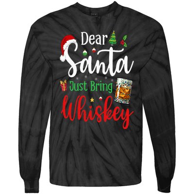 Funny Dear Santa Just Bring Whiskey Christmas Pajamas Tie-Dye Long Sleeve Shirt