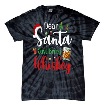 Funny Dear Santa Just Bring Whiskey Christmas Pajamas Tie-Dye T-Shirt