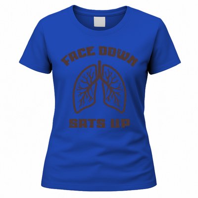 Face Down Sats Up Funny Healthcare Worker Nurses Graphic Gift Women's T-Shirt