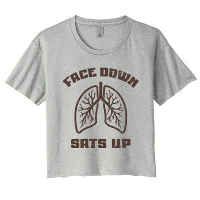 Face Down Sats Up Funny Healthcare Worker Nurses Graphic Gift Women's Crop Top Tee