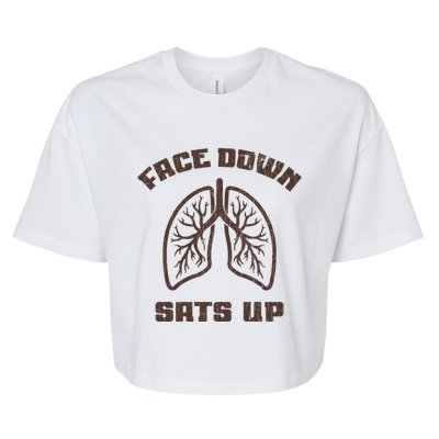 Face Down Sats Up Funny Healthcare Worker Nurses Graphic Gift Bella+Canvas Jersey Crop Tee